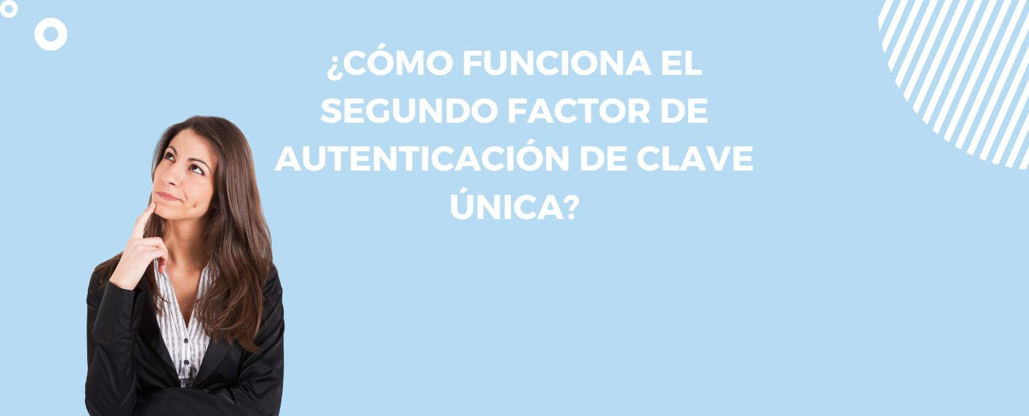 FirmaYa banner Como funciona el 2FA clave unica 1440x583